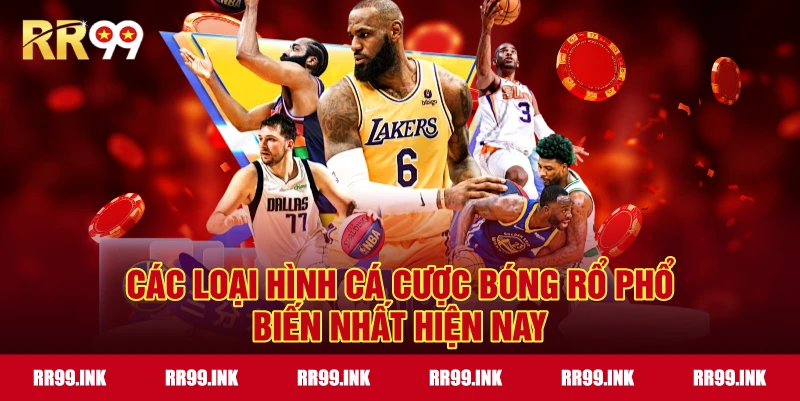 Các loại hình Cá cược bóng rổ phổ biến nhất hiện nay